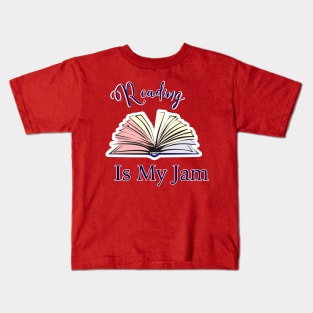 Reading is my JAM Kids T-Shirt